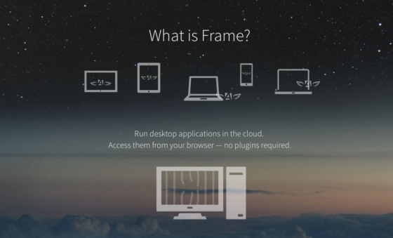 Frame allows software originally written to run on a PC be delivered as a cloud-based service to any browser. (Source: Frame)